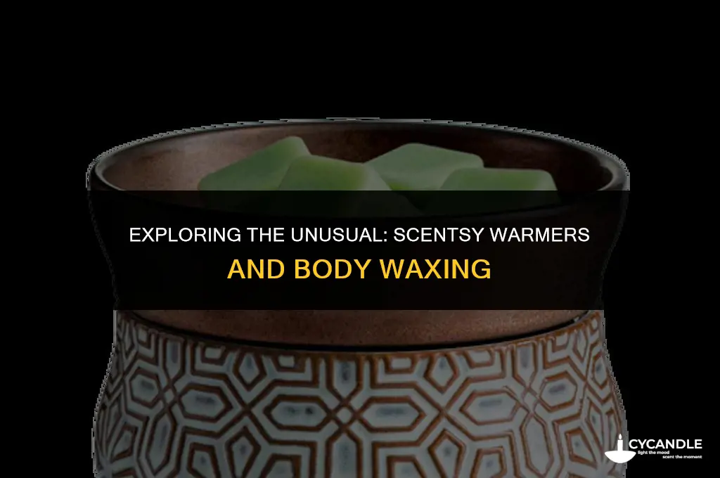 could a scentsy warmer bu used for body waxing