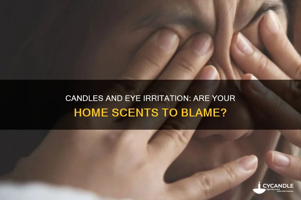 could candles in my home make my eyes red