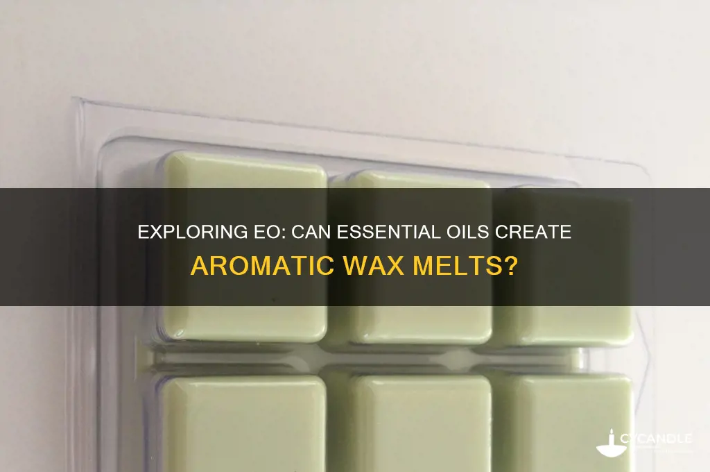 could eo be used to make wax melts