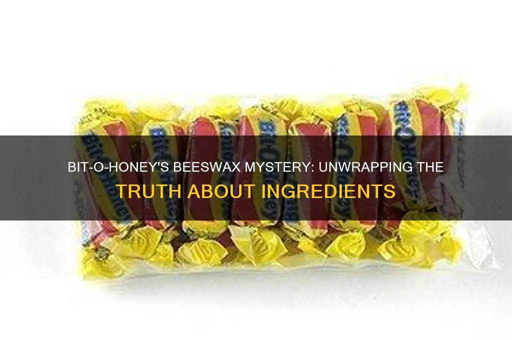 did bit-o-honey ever contain beeswax
