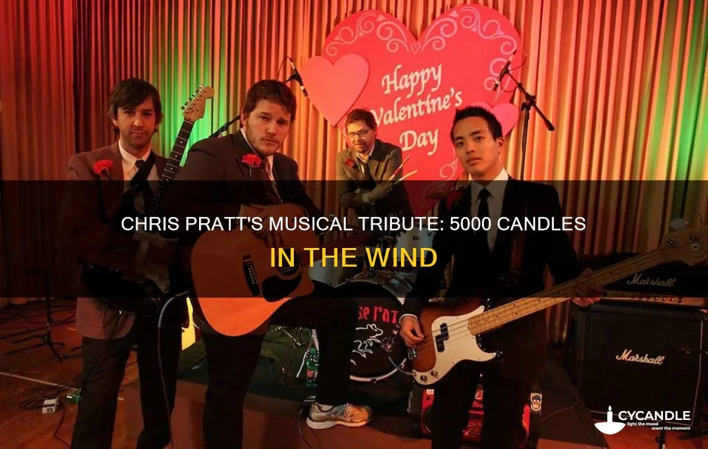 did chris pratt sing 5000 candles in the wind