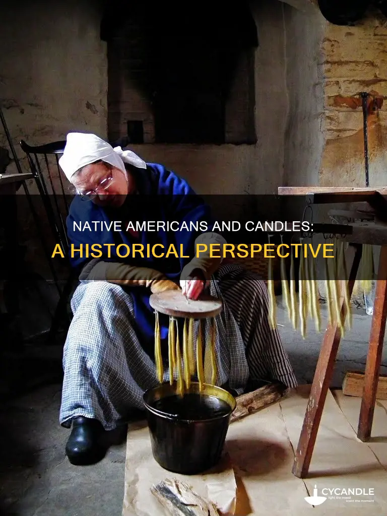did native americans have candles