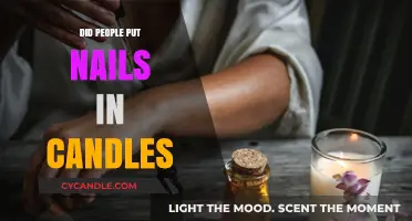 Nails in Candles: Uncovering the Truth Behind the Historical Myth