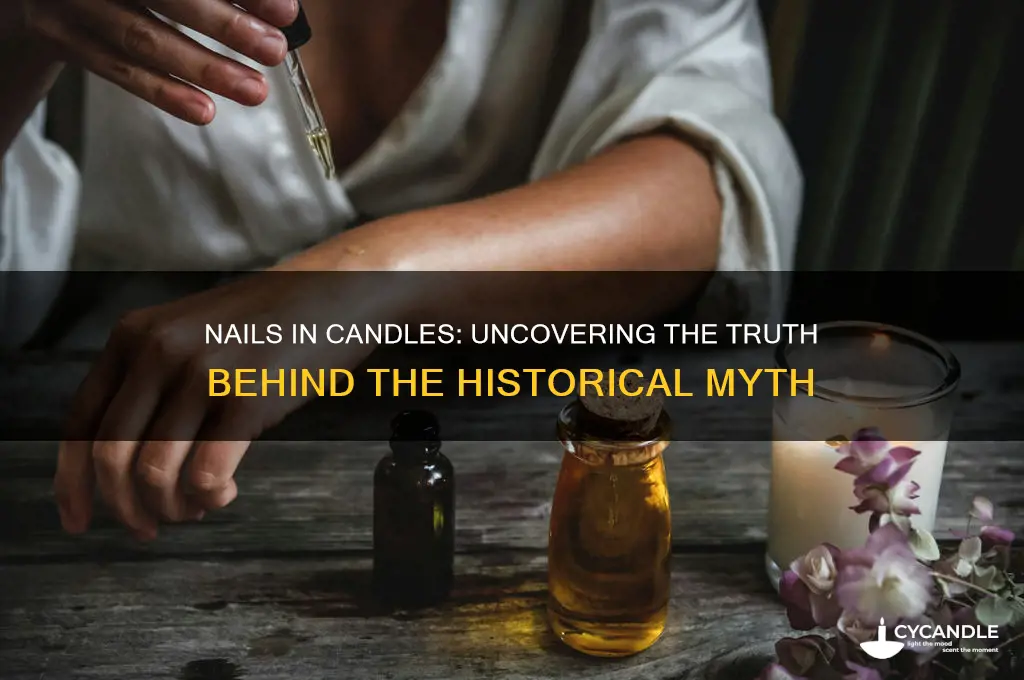 did people put nails in candles