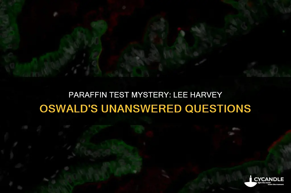 did they do a paraffin test on lee harvey oswald