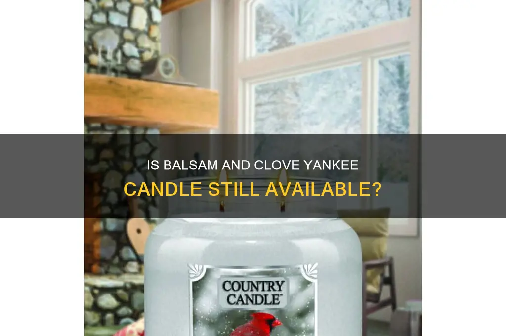 did yankee candle discontinue balsam and clove