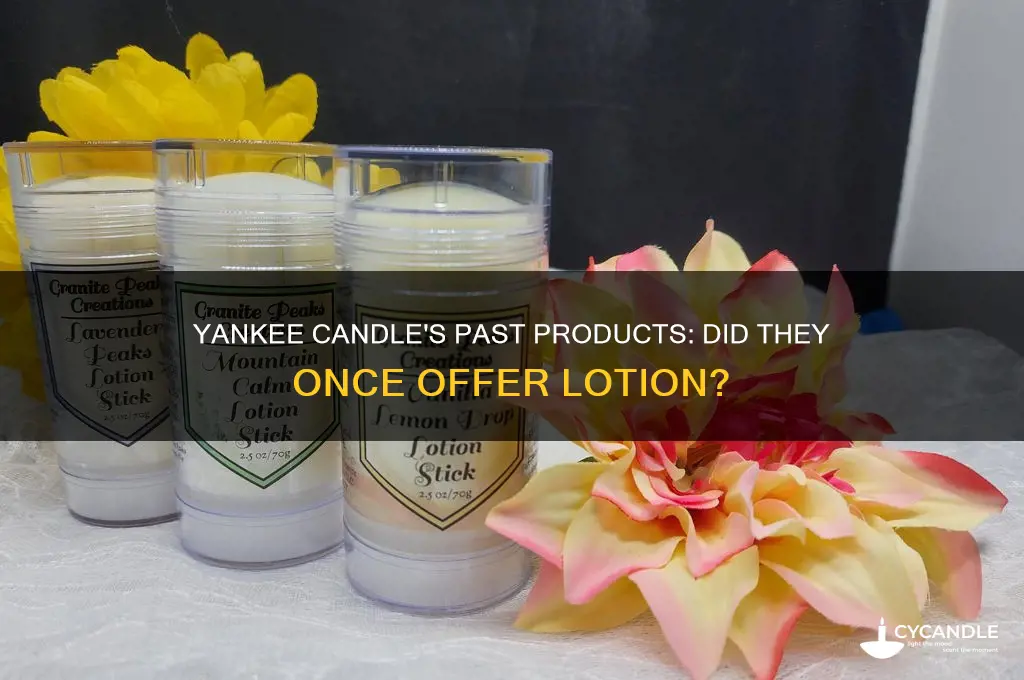 did yankee candle used to make lotion