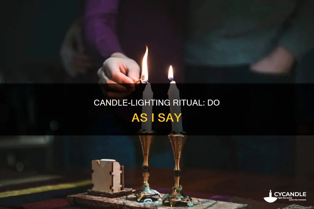 do as i say candle instructions