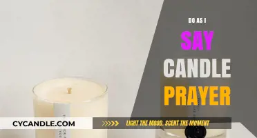 Powerful Prayer Candles: Do as I Say
