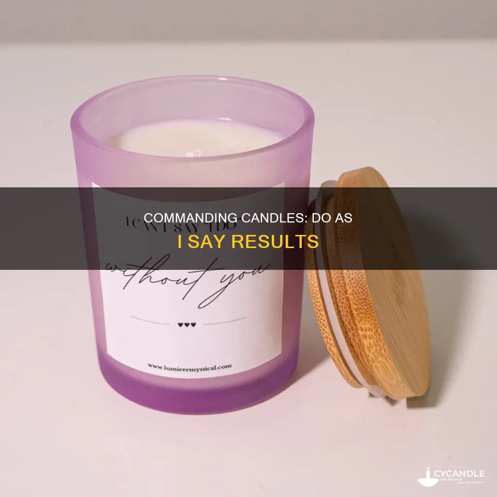 do as i say candle results