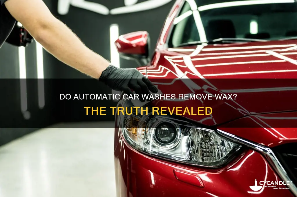 do automatic car washes remove wax
