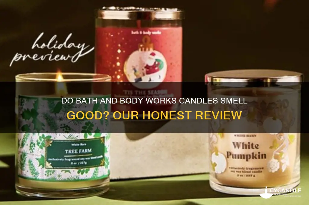 do bath and body works candles smell good