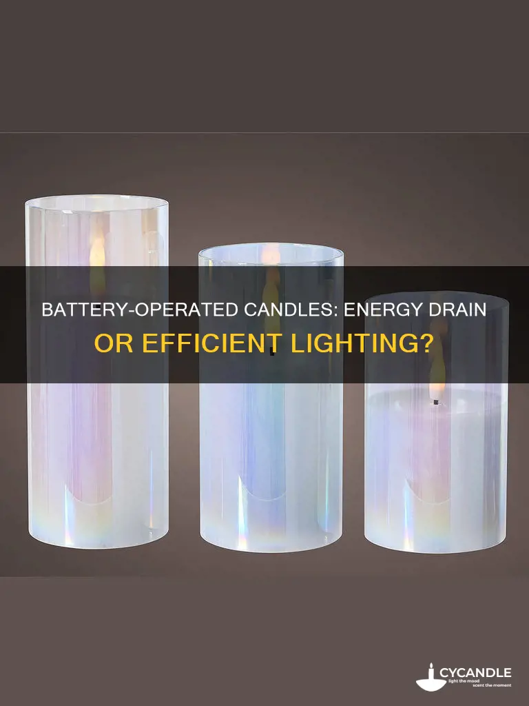 do battery operated candles take a lot of battery energy