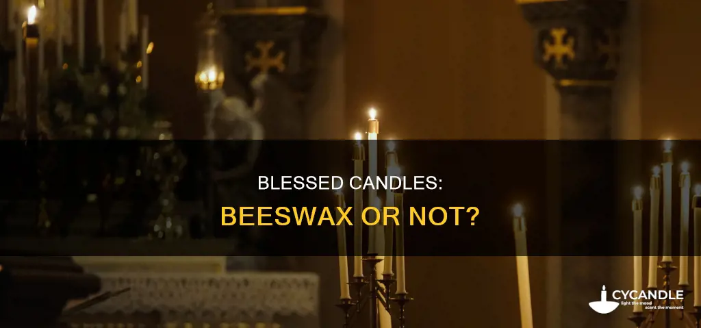 do blessed candles have to be beeswax