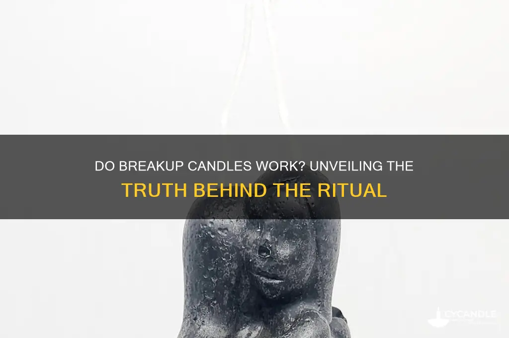 do break up candles really work