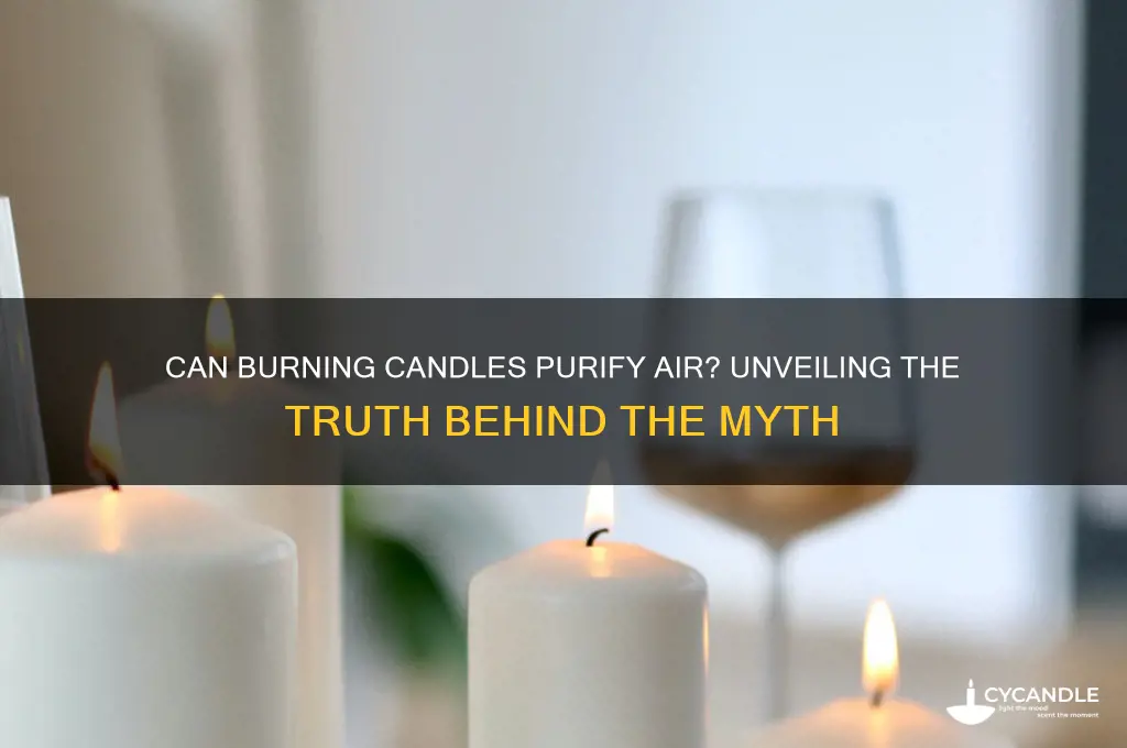 do burning candles clean the air