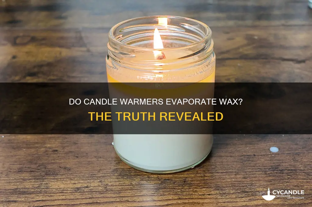 do candle warmers evaporate wax