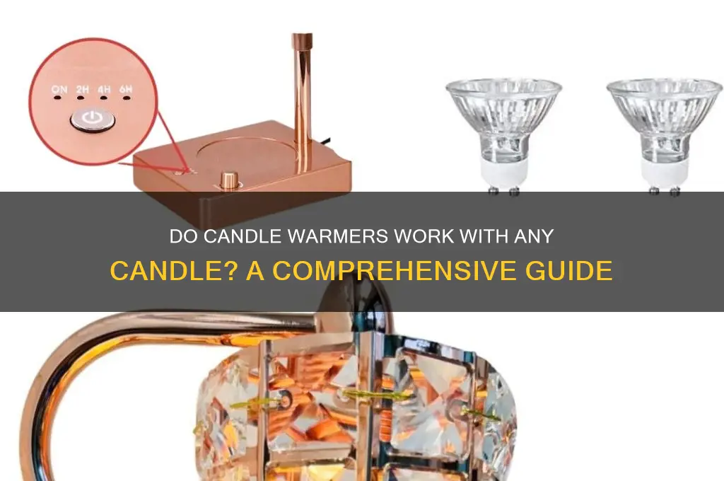 do candle warmers work with any candle