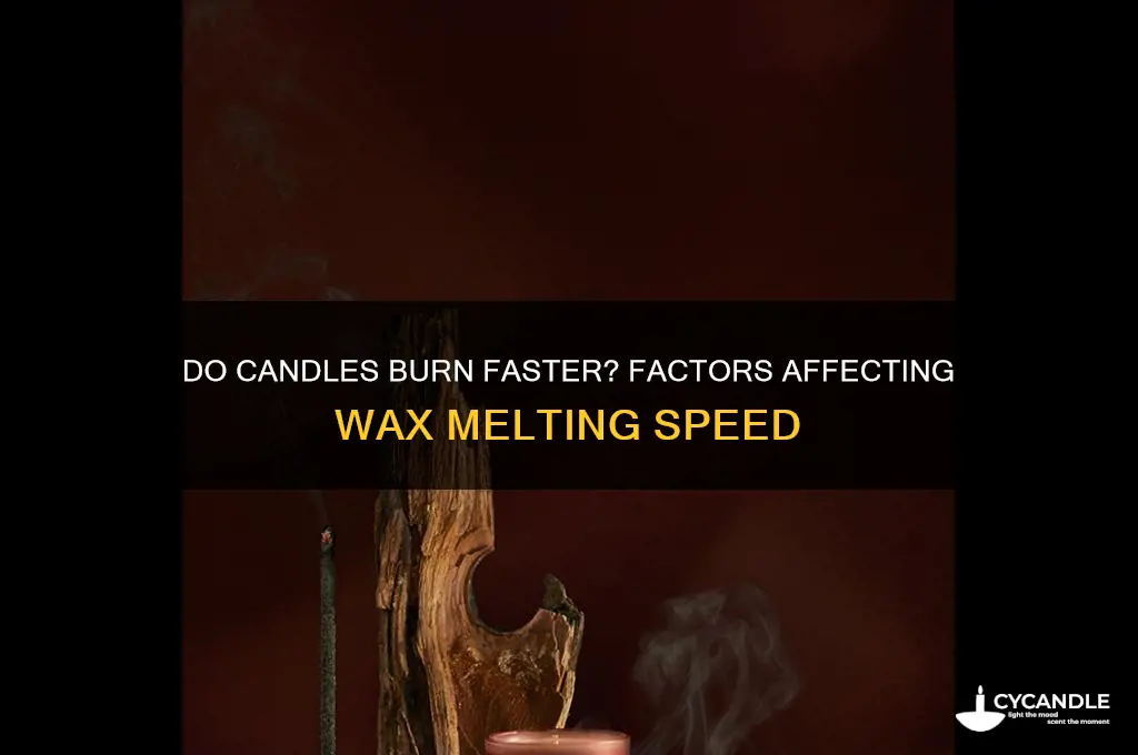 do candles burn quicker