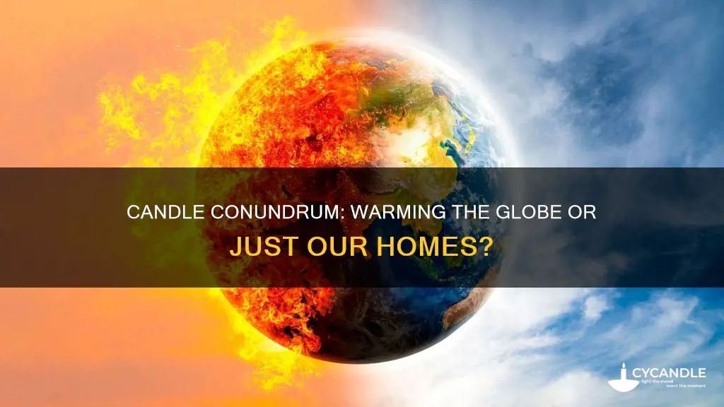 do candles contribute to global warming
