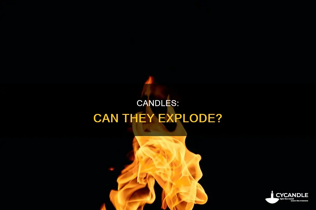 do candles explode