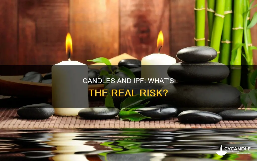 do candles give you ipf