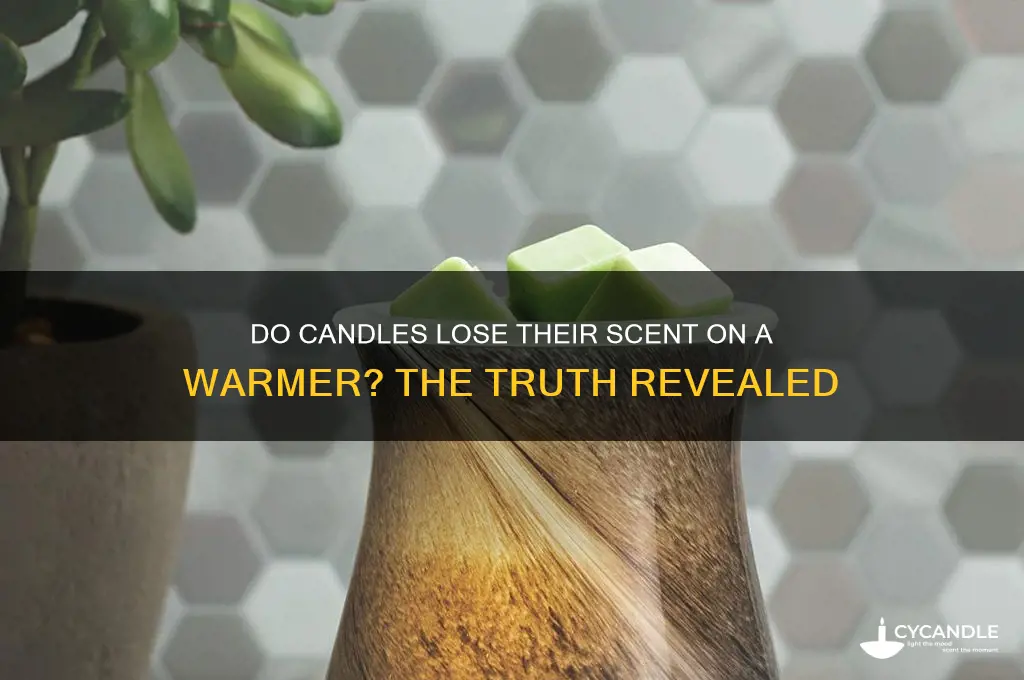 do candles lose their scent on a warmer