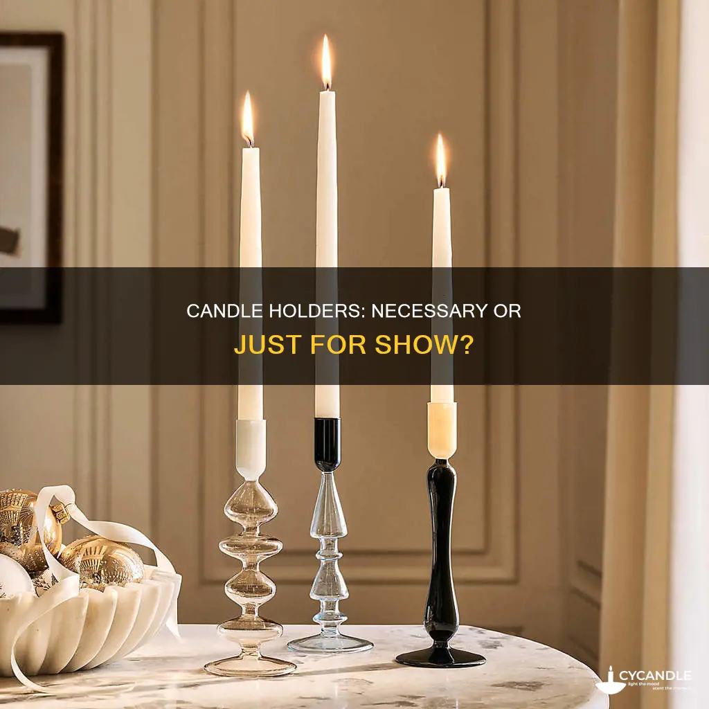 do candles need a holder