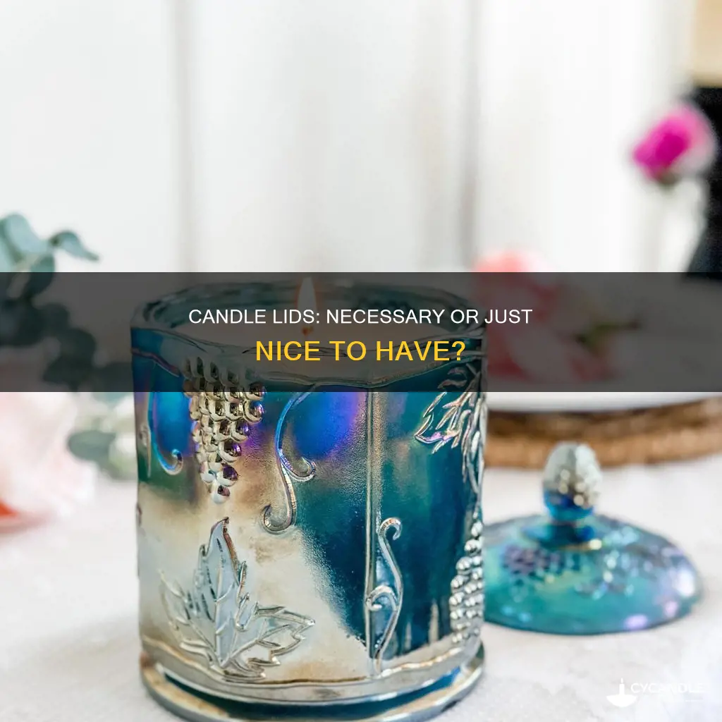 do candles need lids