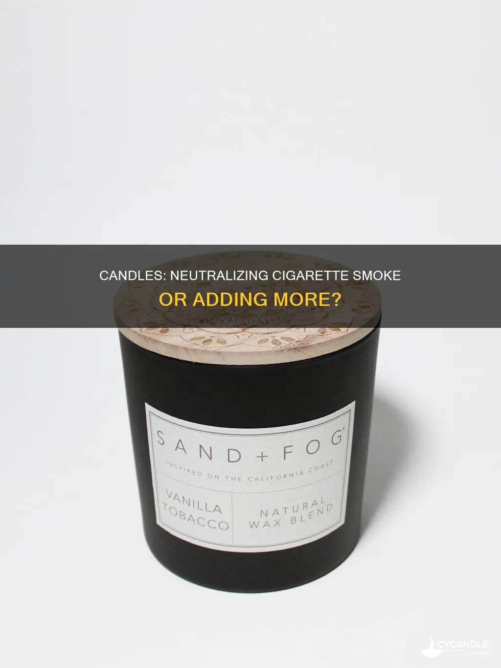 do candles neutralize cigarette smoke
