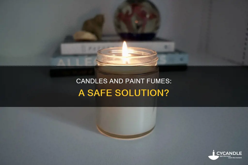 do candles remove paint fumes
