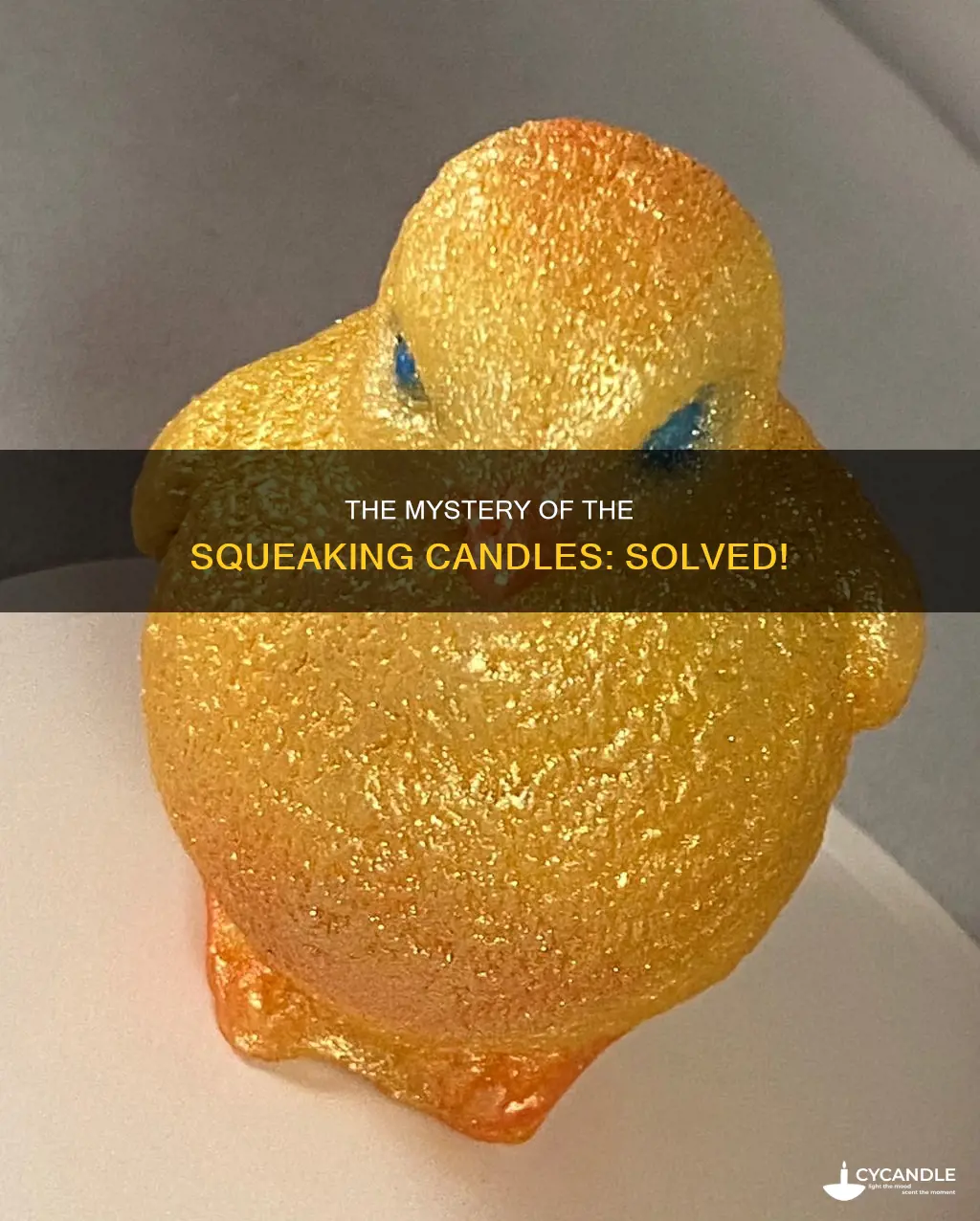 do candles squeek