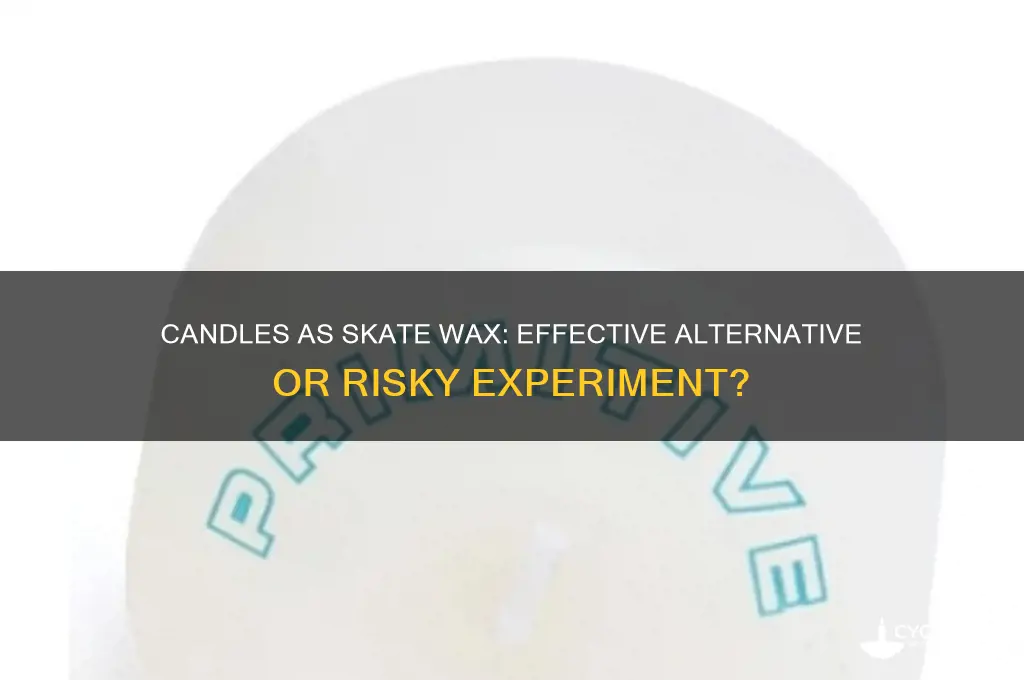 do candles work as skate wax