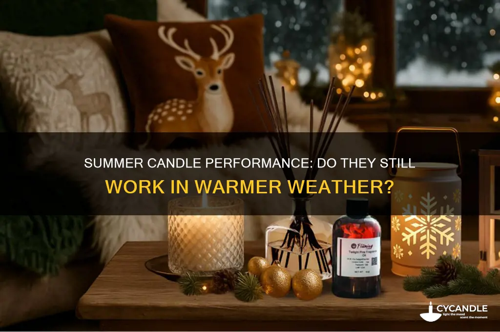 do candles work as well in the summer