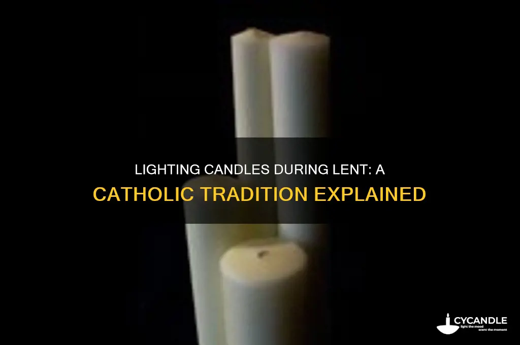 do catholics light candles for lent season