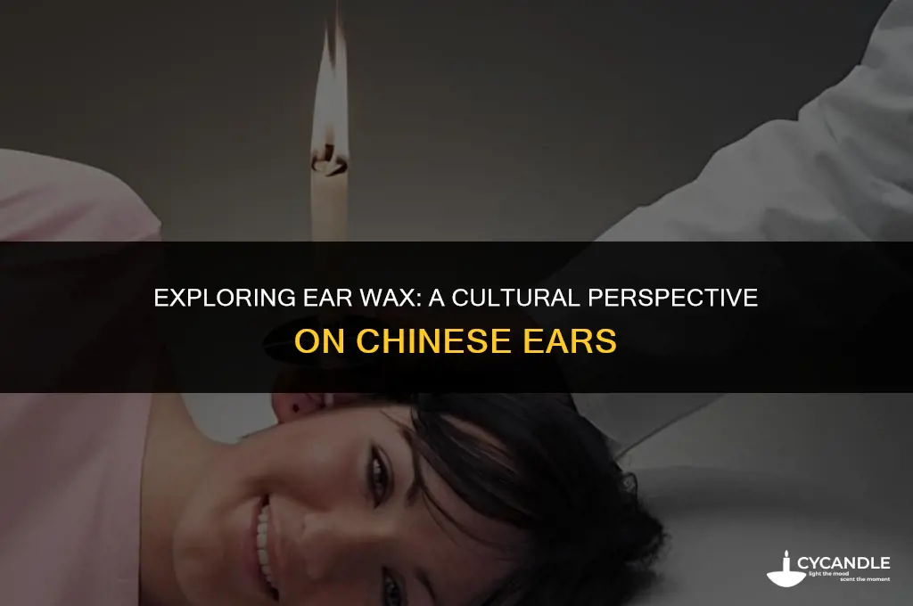 do chinese have ear wax