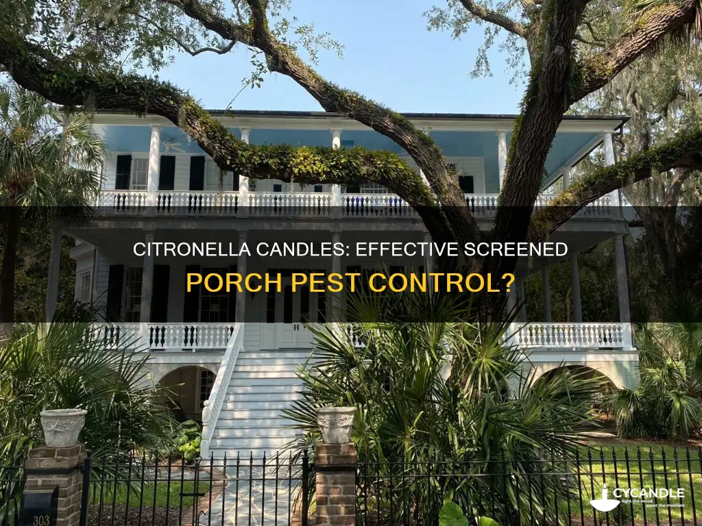 do citronella candles help on screened in porch