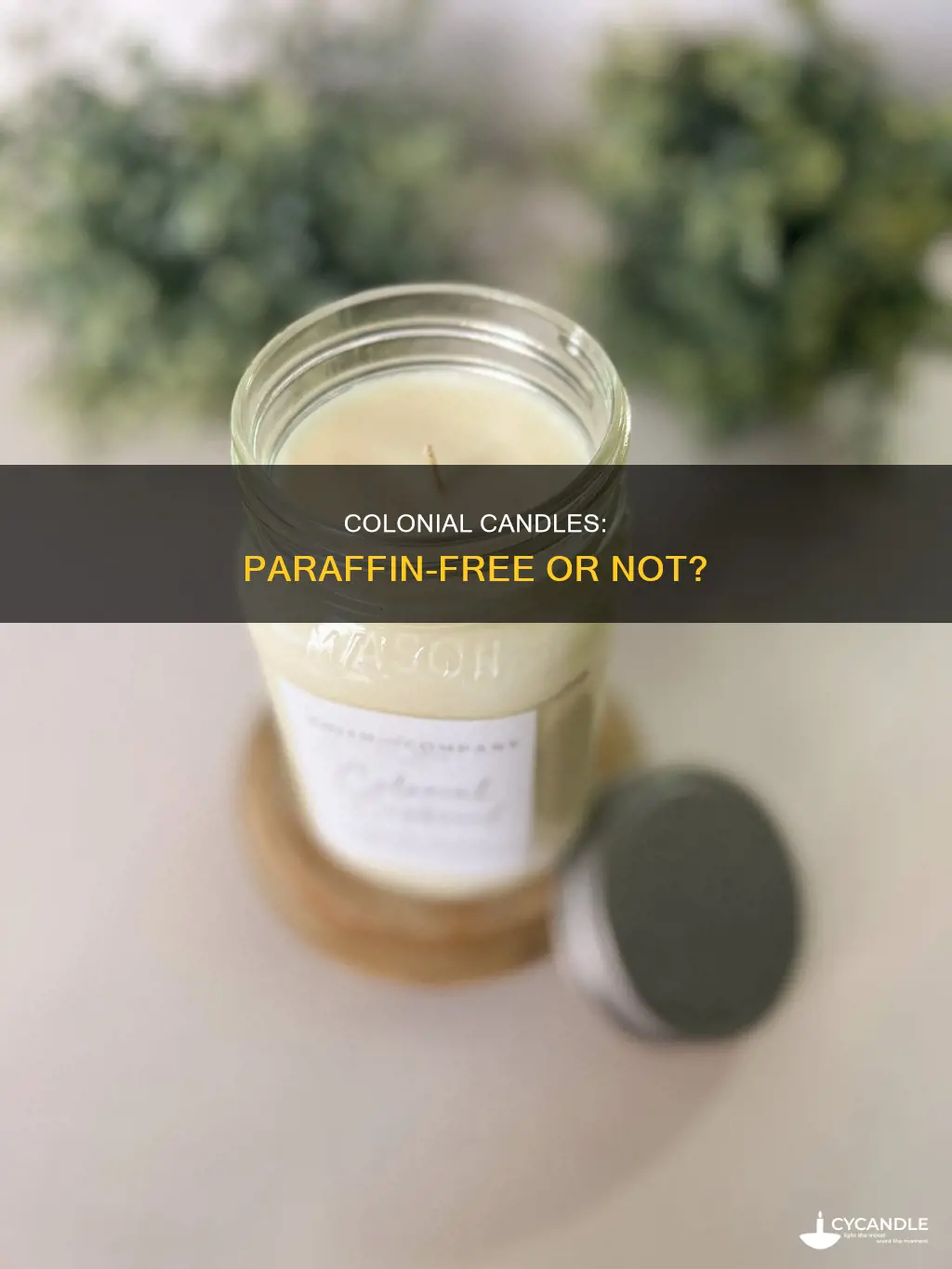 do colonial candles have parrafin