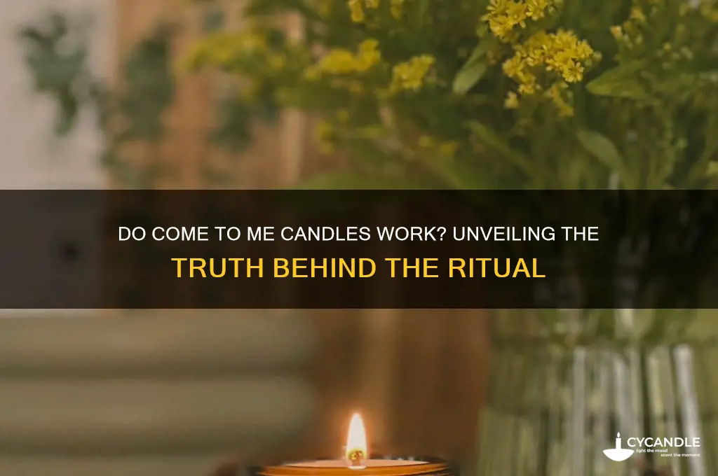 do come to me candles work