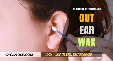 Do Doctor Offices Flush Out Ear Wax? Exploring Ear Care Myths
