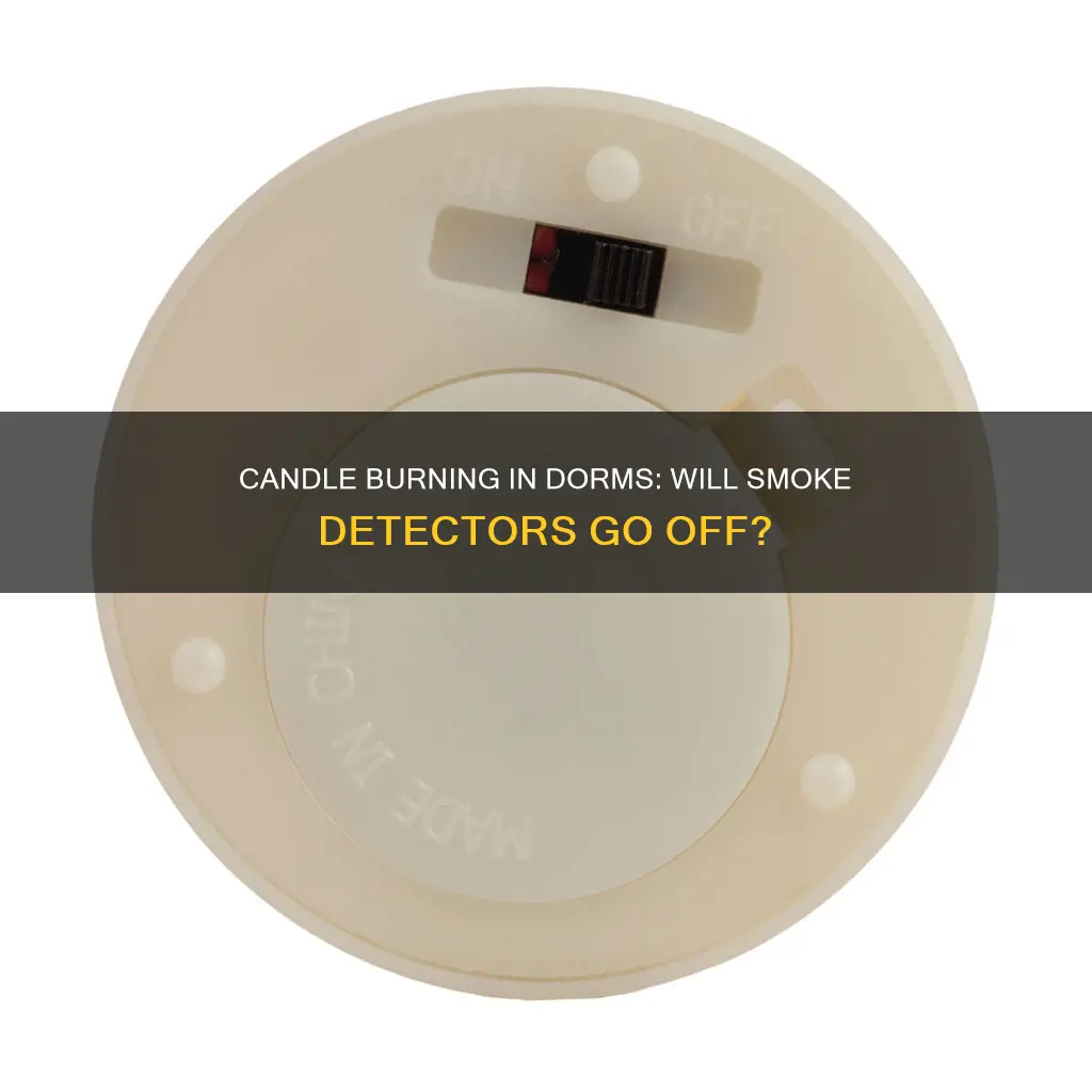 do dorm smoke detectors pick up candles