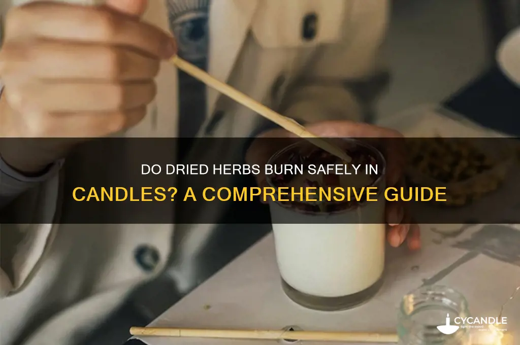do dried herbs burn in candles