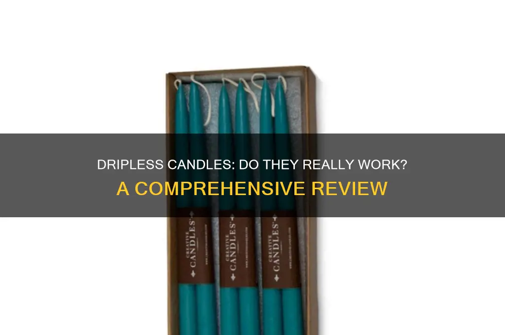 do dripless candles work