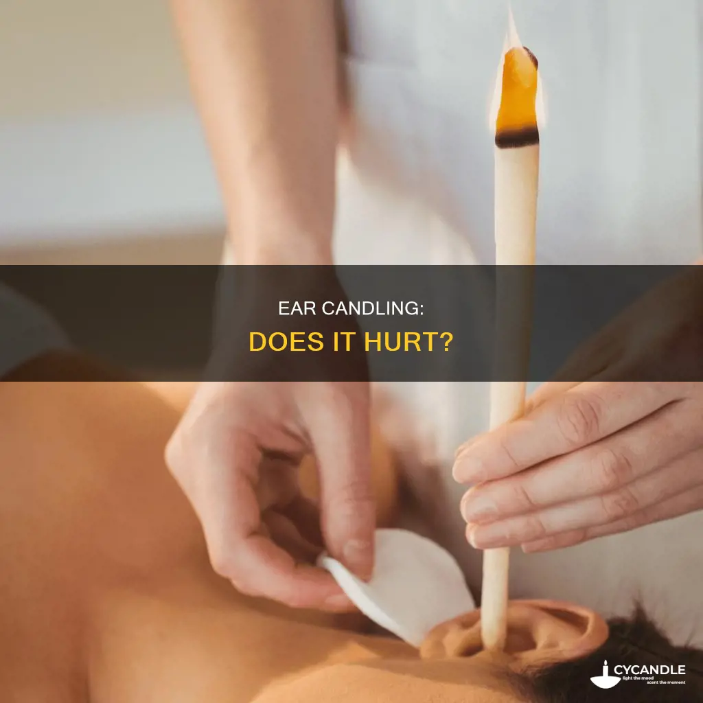 do ear candles hurt