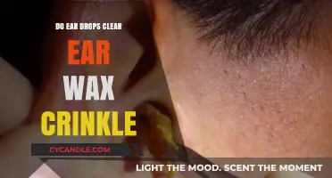 Debunking Myths: Do Ear Drops Really Clear Ear Wax Crinkle?