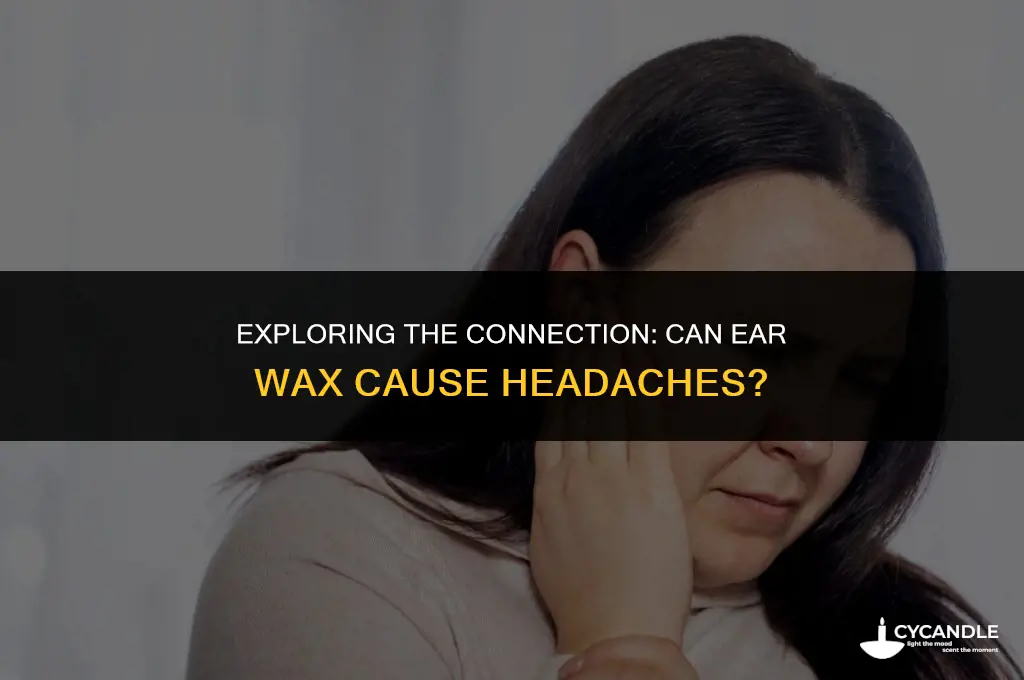 do ear wax cause headaches