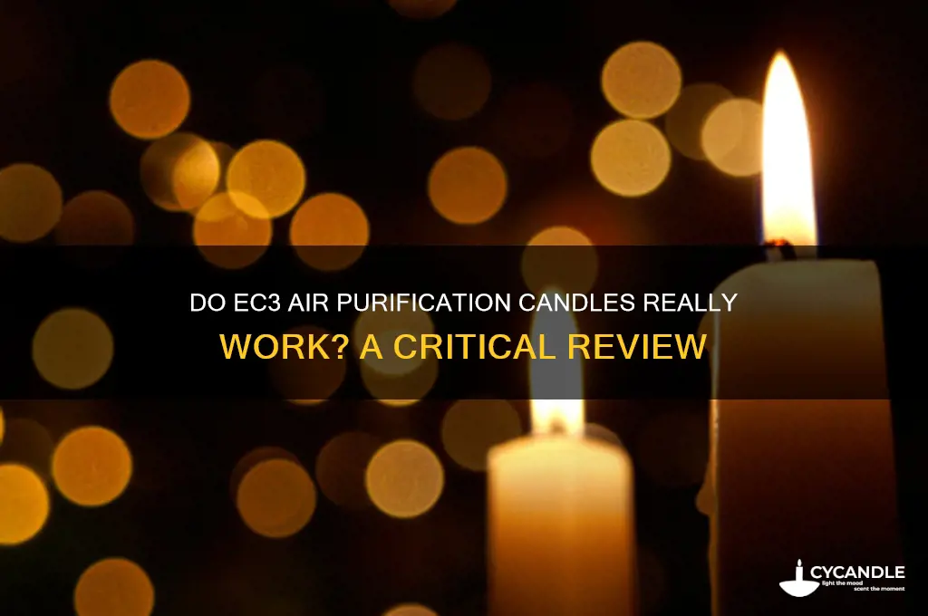 do ec3 air purification candles work
