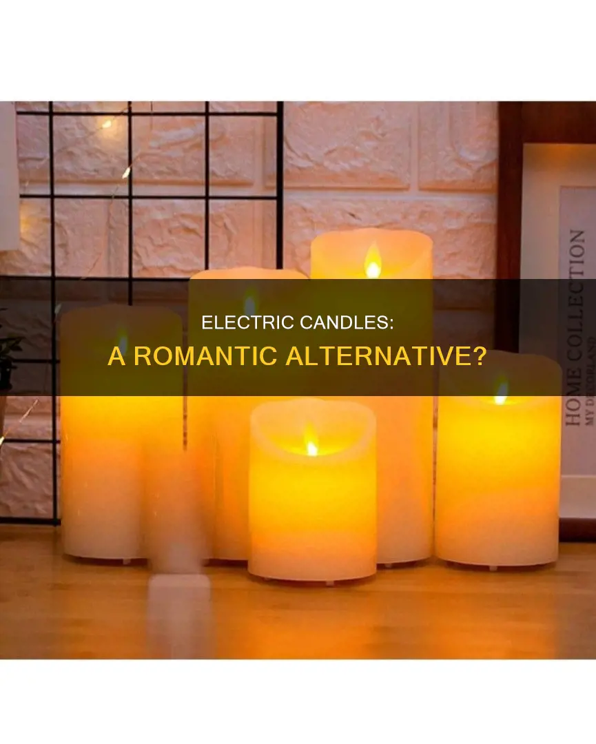 do electric candles lool romantic