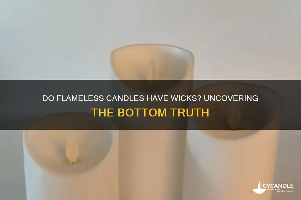 do flameless candles have wicks in bottom