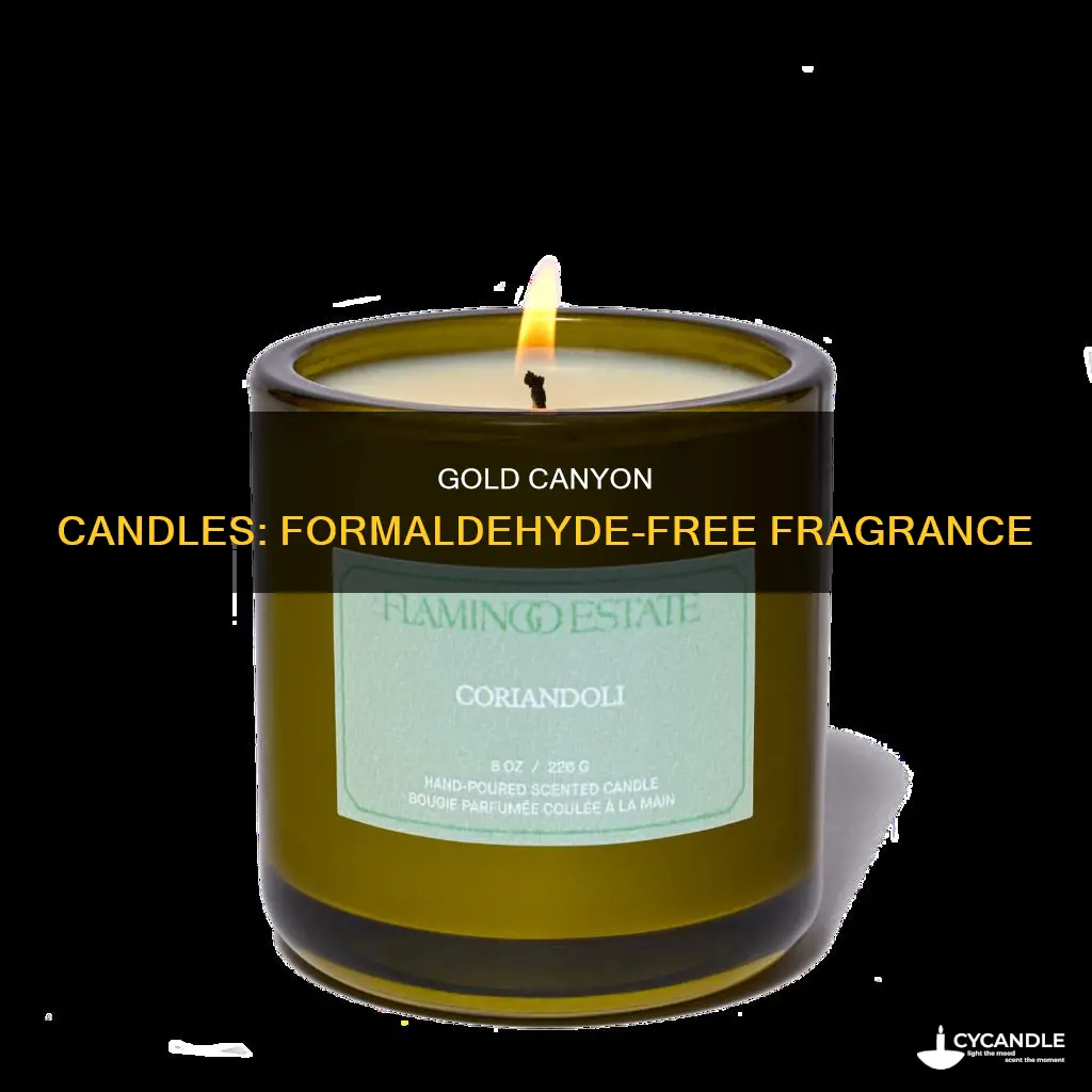 do gold canyon candles have formaldehyde